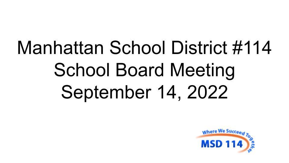 9/14/22 MSD#114 School Board Meeting